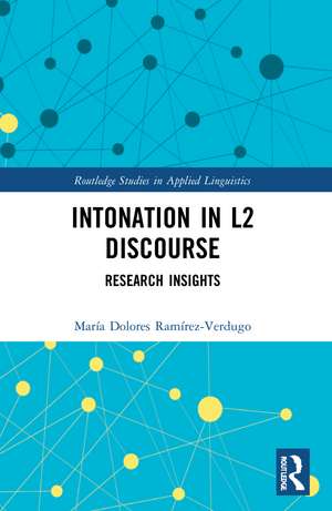 Intonation in L2 Discourse: Research Insights de María Dolores Ramírez-Verdugo