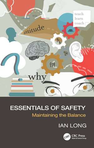 Essentials of Safety: Maintaining the Balance de Ian Long