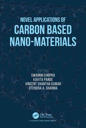 Novel Applications of Carbon Based Nano-materials de Swamini Chopra