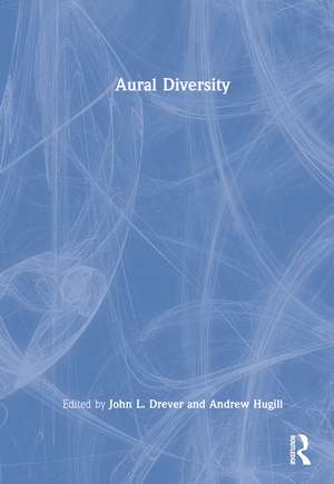 Aural Diversity de John L. Drever