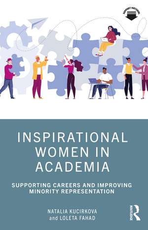 Inspirational Women in Academia: Supporting Careers and Improving Minority Representation de Natalia Kucirkova