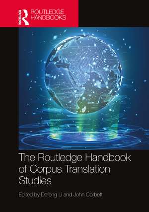 The Routledge Handbook of Corpus Translation Studies de Defeng Li