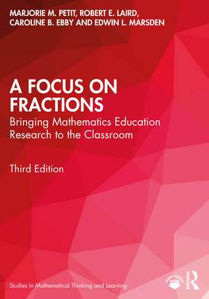 A Focus on Fractions: Bringing Mathematics Education Research to the Classroom de Marjorie M. Petit