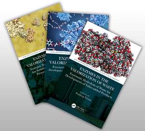 Enzymes in the Valorization of Waste, Three Volume Set de Pradeep Verma