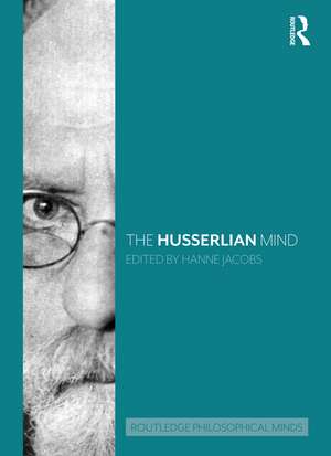 The Husserlian Mind de Hanne Jacobs