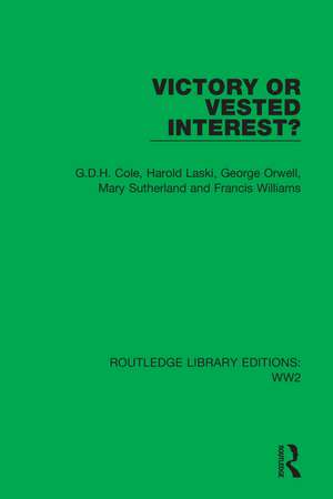 Victory or Vested Interest? de G.D.H. Cole