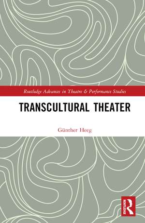 Transcultural Theater de Günther Heeg