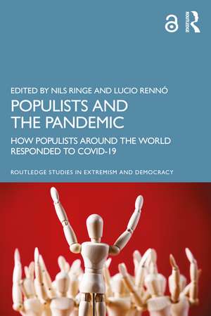 Populists and the Pandemic: How Populists Around the World Responded to COVID-19 de Nils Ringe