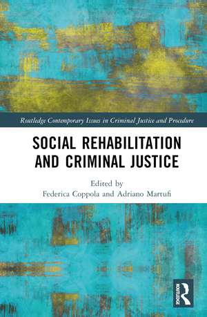 Social Rehabilitation and Criminal Justice de Federica Coppola