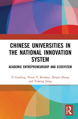 Chinese Universities in the National Innovation System: Academic Entrepreneurship and Ecosystem de Yi Gaofeng