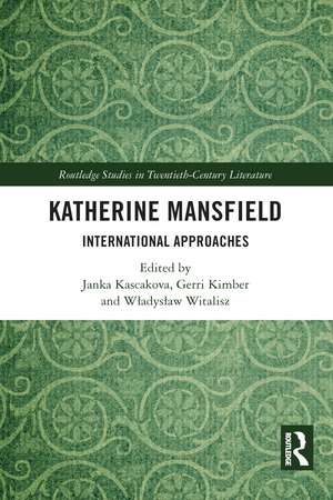 Katherine Mansfield: International Approaches de Janka Kascakova