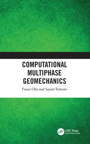 Computational Multiphase Geomechanics de Fusao Oka