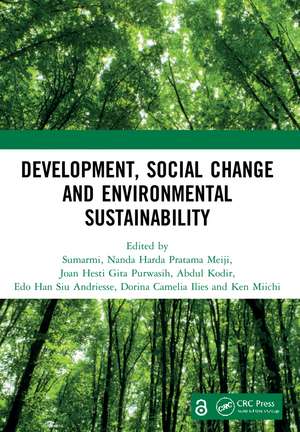 Development, Social Change and Environmental Sustainability: Proceedings of the International Conference on Contemporary Sociology and Educational Transformation (ICCSET 2020), Malang, Indonesia, 23 September 2020 de Sumarmi