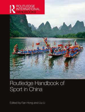 Routledge Handbook of Sport in China de Fan Hong