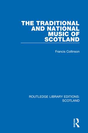 The Traditional and National Music of Scotland de Francis Collinson