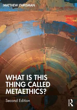 What is this thing called Metaethics? de Matthew Chrisman