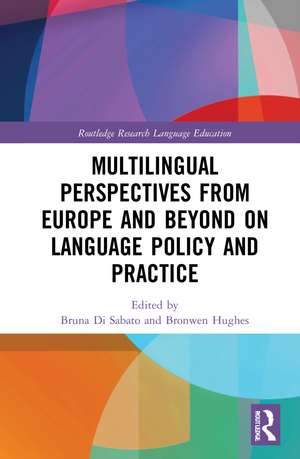 Multilingual Perspectives from Europe and Beyond on Language Policy and Practice de Bruna Di Sabato