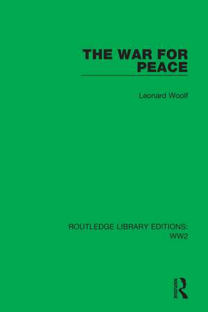 The War for Peace de Leonard Woolf