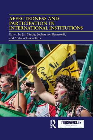 Affectedness And Participation In International Institutions de Jan Sändig