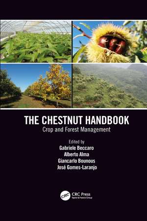 The Chestnut Handbook: Crop & Forest Management de Gabriele Beccaro