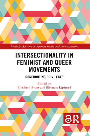 Intersectionality in Feminist and Queer Movements: Confronting Privileges de Elizabeth Evans