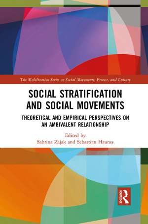 Social Stratification and Social Movements: Theoretical and Empirical Perspectives on an Ambivalent Relationship de Sabrina Zajak