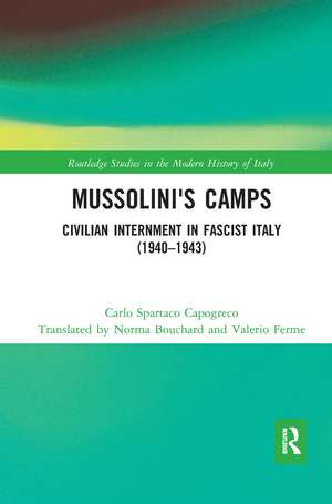 Mussolini's Camps: Civilian Internment in Fascist Italy (1940-1943) de Carlo Capogreco