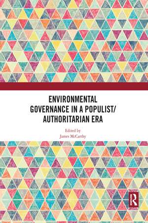 Environmental Governance in a Populist/Authoritarian Era de James McCarthy