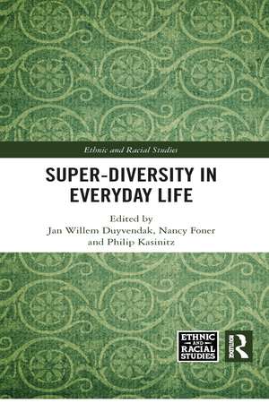 Super-Diversity in Everyday Life de Jan Willem Duyvendak