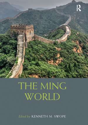 The Ming World de Kenneth M Swope