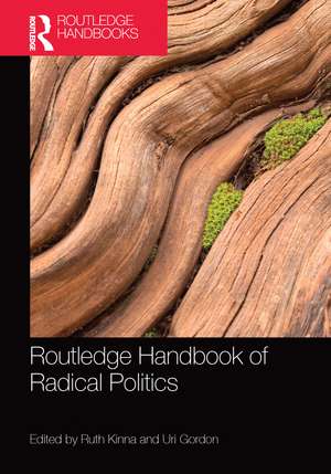 Routledge Handbook of Radical Politics de Ruth Kinna