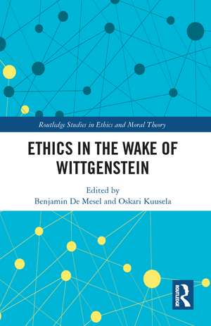 Ethics in the Wake of Wittgenstein de Benjamin De Mesel