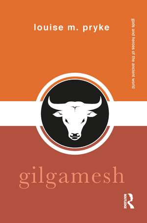 Gilgamesh de Louise M. Pryke