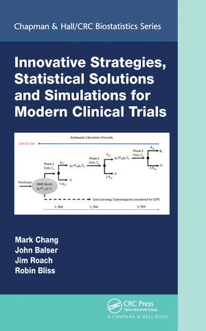 Innovative Strategies, Statistical Solutions and Simulations for Modern Clinical Trials de Mark Chang