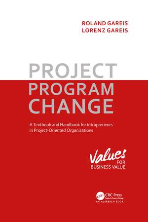 Project. Program. Change de Roland Gareis