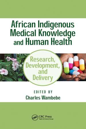 African Indigenous Medical Knowledge and Human Health de Charles Wambebe