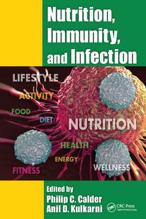 Nutrition, Immunity, and Infection de Philip C. Calder