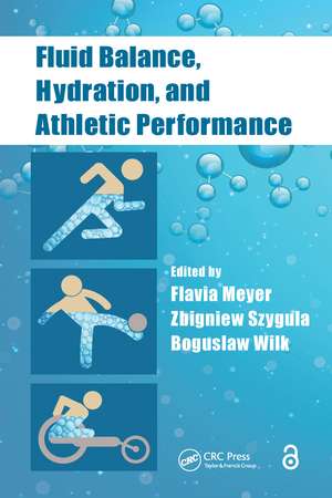 Fluid Balance, Hydration, and Athletic Performance de Flavia Meyer