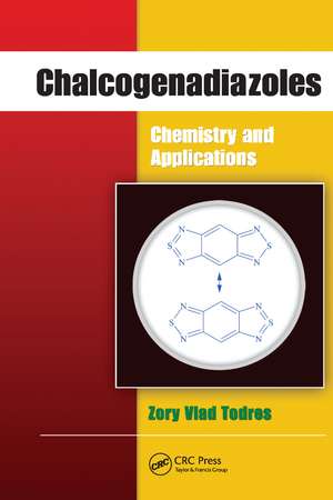 Chalcogenadiazoles: Chemistry and Applications de Zory Vlad Todres