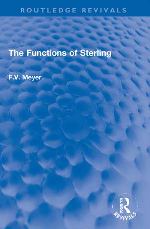 The Functions of Sterling de F.V. Meyer