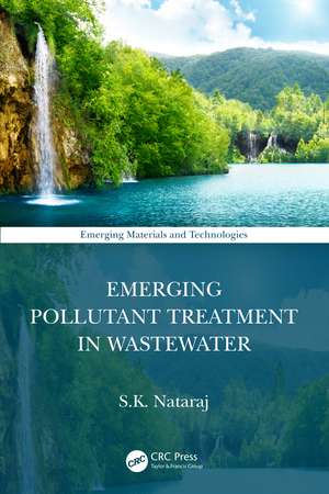 Emerging Pollutant Treatment in Wastewater de S.K. Nataraj