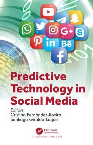 Predictive Technology in Social Media de Cristina Fernández-Rovira