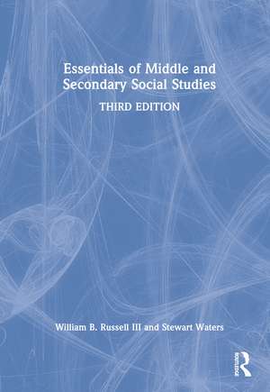 Essentials of Middle and Secondary Social Studies de William B. Russell III