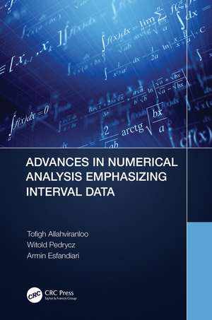 Advances in Numerical Analysis Emphasizing Interval Data de Tofigh Allahviranloo