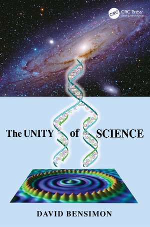 The Unity of Science de David Bensimon