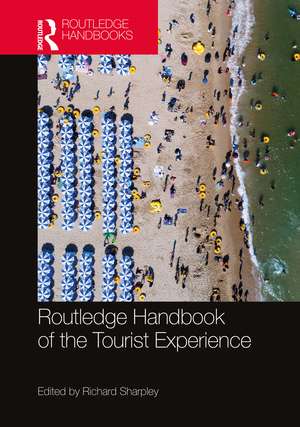 Routledge Handbook of the Tourist Experience de Richard Sharpley