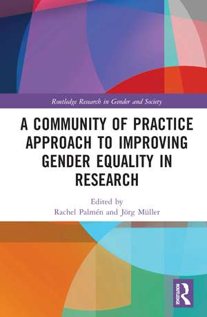 A Community of Practice Approach to Improving Gender Equality in Research de Rachel Palmén