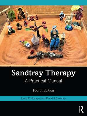 Sandtray Therapy: A Practical Manual de Linda E. Homeyer