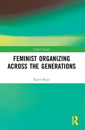 Feminist Organizing Across the Generations de Karen Bojar