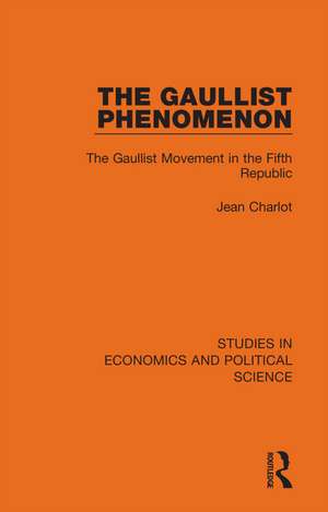 The Gaullist Phenomenon: The Gaullist Movement in the Fifth Republic de Jean Charlot